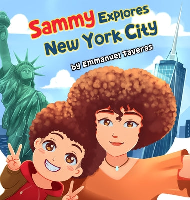Book cover of Sammy Explores New York City by Taveras, Emmanuel