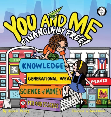 Book cover of You and Me, Financially Free! by Perez, Aileen C.