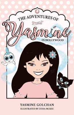Book cover of The Adventures of Yasmine in Hollywood by Golchan, Yasmine