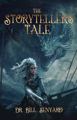 The Storyteller's Tale by Bill Senyard book cover