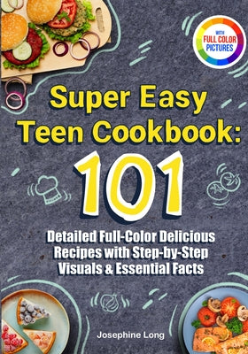 Super Easy Teen Cookbook by Josephine Long book cover
