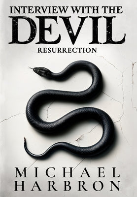 Book cover of Interview with the Devil: Resurrection by Harbron, Michael