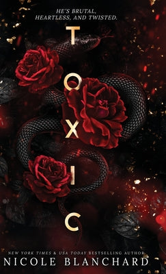 Toxic: A Dark Romance by Nicole Blanchard book cover