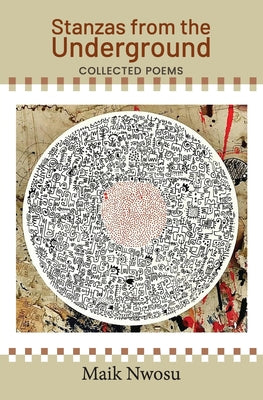 Book cover of Stanzas from the Underground by Nwosu, Maik
