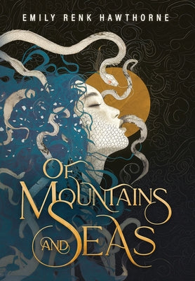 Book cover of Of Mountains and Seas by Renk Hawthorne, Emily