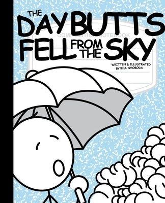 The Day Butts Fell from the Sky by Bill Svoboda book cover