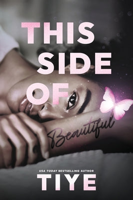 Book cover of This Side of Beautiful by Tiye