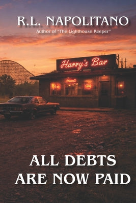 Book cover of All Debts Are Now Paid by Napolitano, R. L.