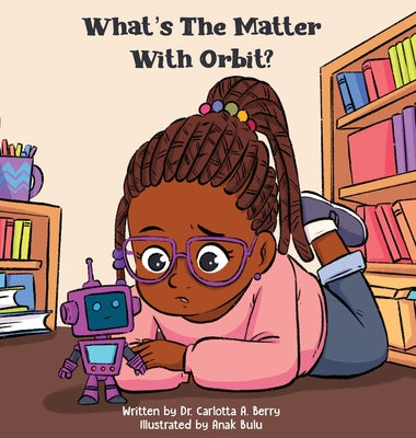 Book cover of What's the Matter with Orbit? by Berry, Carlotta A.