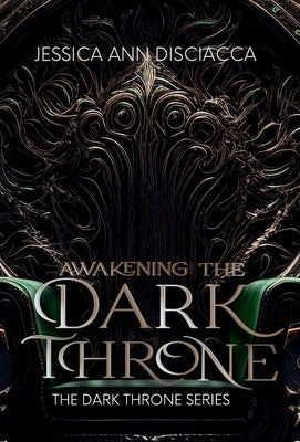 Book cover of Awakening the Dark Throne by Disciacca, Jessica Ann