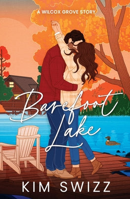 Book cover of Barefoot Lake (A Wilcox Grove Story) by Swizz, Kim