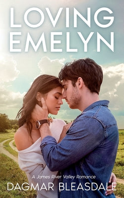 Book cover of Loving Emelyn by Bleasdale, Dagmar