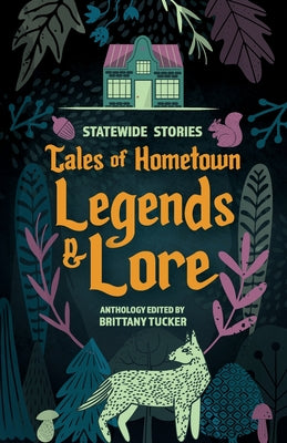 Statewide Stories: Tales of Hometown Legends & Lore by Brittany Tucker book cover