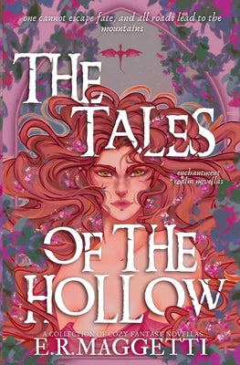 Book cover of The Tales of The Hollow: Prequel Novellas by Maggetti, E. R.