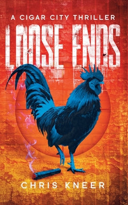 Loose Ends: A Cigar City Thriller