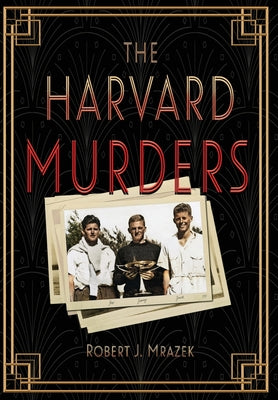 Book cover of The Harvard Murders by Mrazek, Robert J.