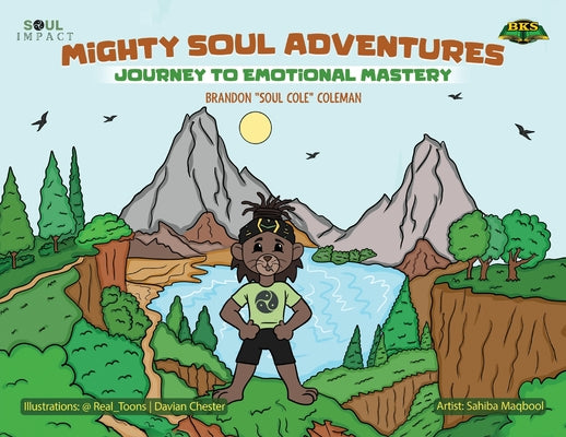 Book cover of Mighty Soul Adventures: Journey To Emotional Mastery by Coleman, Brandon Soul Cole
