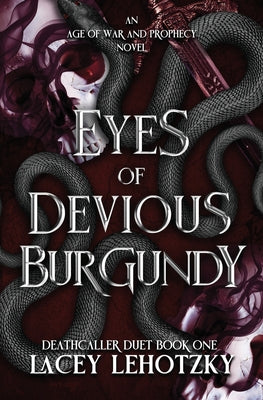 Eyes of Devious Burgundy by Lehotzky, Lacey book cover