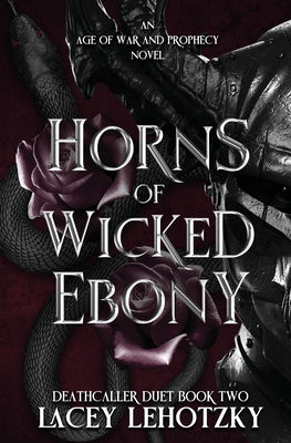 Horns of Wicked Ebony by Lacey Lehotzky book cover