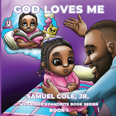 Book cover of God Loves Me by Cole, Samuel, Jr.