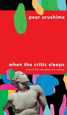 Book cover of When the Critic Sleeps by Urushima, Pear