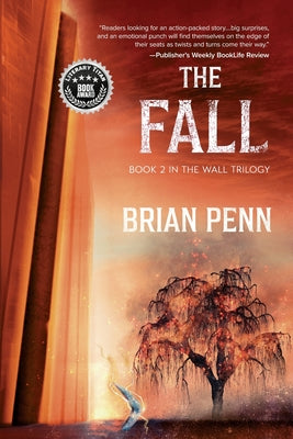 The Fall: Book 2 in The Wall Trilogy by Brian Penn book cover
