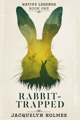 Rabbit-Trapped by Jacquelyn Holmes book cover