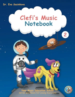 Clefi's Music Notebook 2: New Music Education School Music Workbook for Young Musicians