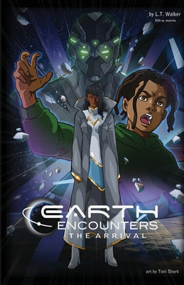 Earth Encounters The Arrival by Lawrence T. Walker book cover