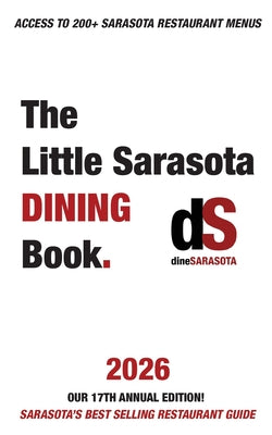 The Little Sarasota Dining Book 2026 by Dinesarasota book cover
