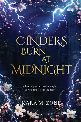 Book cover of Cinders Burn at Midnight: Book One in the Trium Perfectum Series by Zone, Kara M.