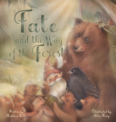 Book cover of Fate and the Way of the Forest by Bell, Matthew