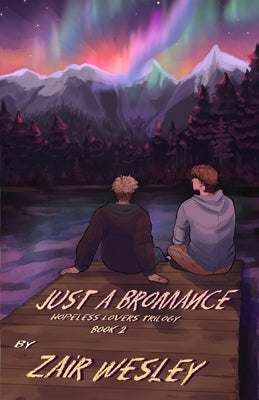 Just A Bromance by Zair Wesley book cover