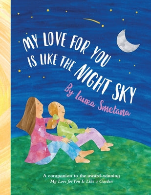 Book cover of My Love for You Is Like the Night Sky by Smetana, Laura
