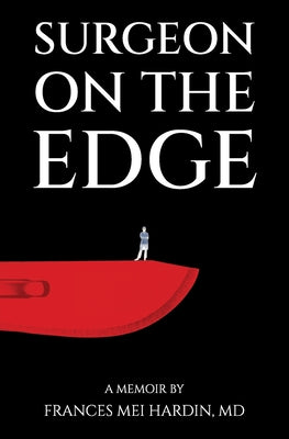 Book cover of Surgeon on the Edge by Hardin, Frances Mei