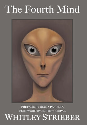 Book cover of The Fourth Mind by Strieber, Whitley