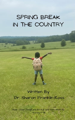 Book cover of Spring Break in the Country by Franklin-Ross, Sharon