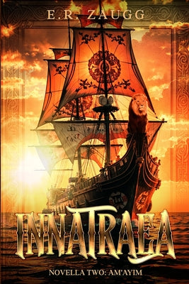 Book cover of Innatraea Novella Two: Am'ayim by Zaugg, E. R.