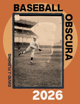 Baseball Obscura 2026 by David J. Fleming book cover