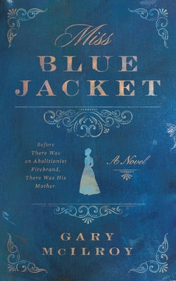 Book cover of Miss Blue Jacket by McIlroy, Gary