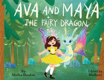 Book cover of Ava and Maya the Fairy Dragon by Bhaskar, Medha