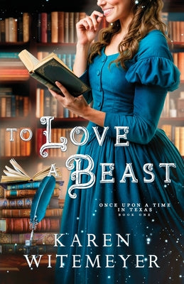 To Love a Beast by Karen Witemeyer book cover