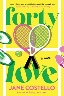 Forty Love by Costello, Jane book cover