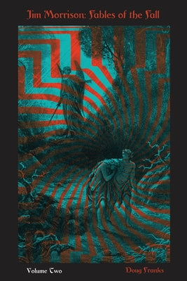 Book cover of Jim Morrison: Fables of the Fall by Franks, Doug