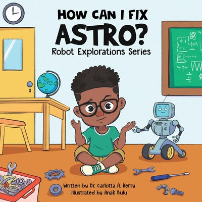 Book cover of How Can I Fix Astro? by Berry, Carlotta A.