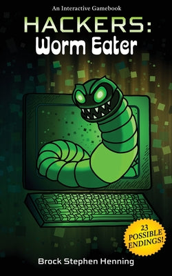 Book cover of Hackers: Worm Eater by Henning, Brock Stephen
