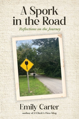 Book cover of A Spork in the Road by Carter, Emily