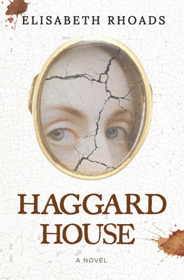 Book cover of Haggard House by Rhoads, Elisabeth