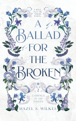A Ballad for the Broken by Hazel S. Wilkes book cover