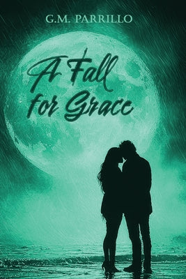 Book cover of A Fall for Grace by Parrillo, G. M.